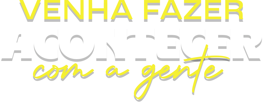 Venha fazer acontecer com a gente